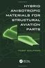 Книга Hybrid Anisotropic Materials for Structural Aviation Parts