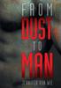 Книга From Dust To Man