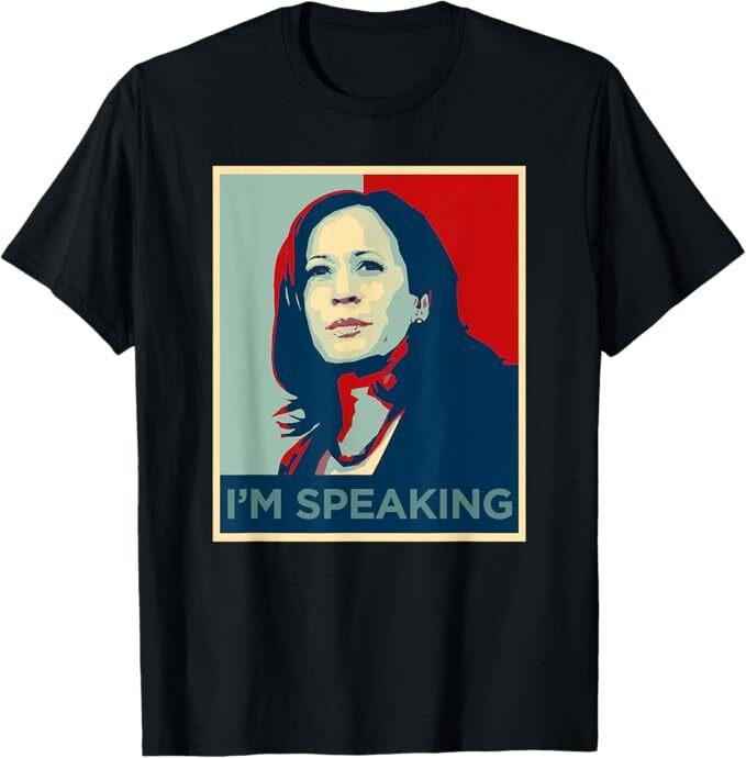 Kamala Harris Shirt I'm Speaking Quote T-Shirt, Size S-5XL