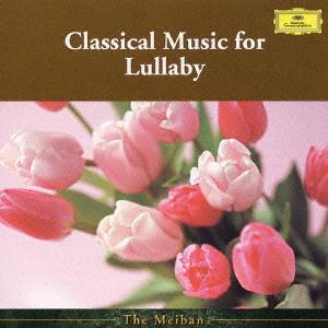 CD VARIOUS Classic Lullaby UCCG9489 2003 Japan ObiClassical Used
