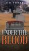 Книга Under The Blood : A Gil Leduc Mystery
