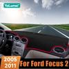 Для Ford Focus 2005 2006 2007 2008 2009 2010 2011 Автомобильная панель приборов Защитная от УФ-излучения Коврик для защиты от солнца Панель приборов Антибликовая накладка