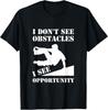 Funny Parkour I Don T See Obstacles Free Running Parkour Gift Unisex T-Shirt