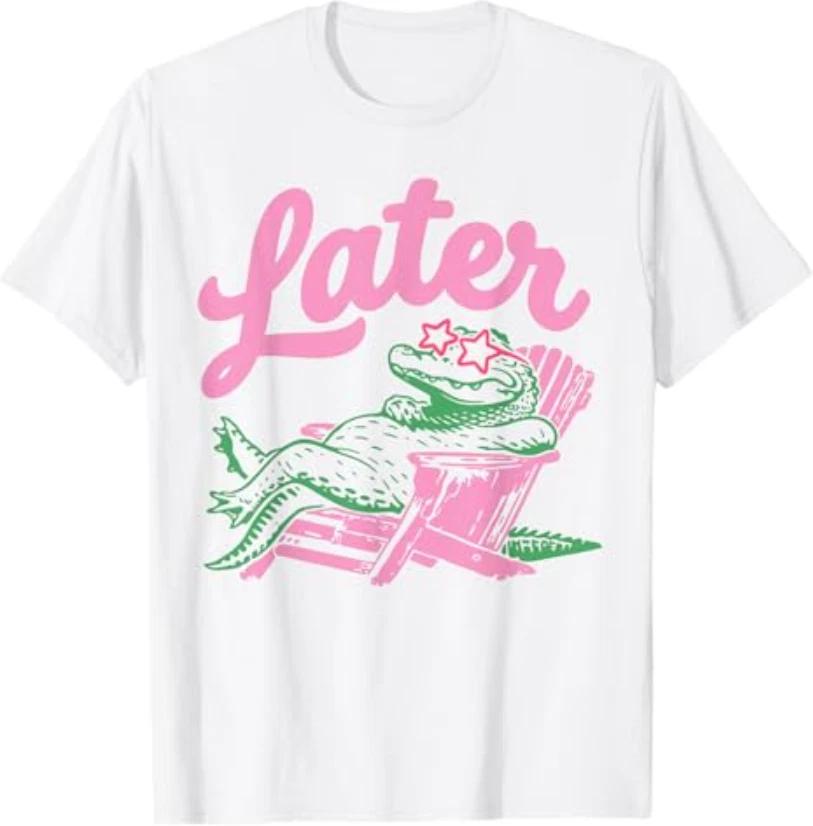 Later Gator Funny Alligator Meme Teacher Last Day T-T-Shirt