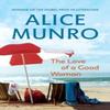 The Love of a Good Woman by Alice Munro Paperback Book 9780099287865