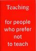 Книга Teaching For People Who Prefer Not To Teach