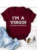 I'm A Virgin Letter Print Women T Shirt Short Sleeve O Neck Loose Women Tshirt Ladies Tee Shirt Tops Camisetas Mujer
