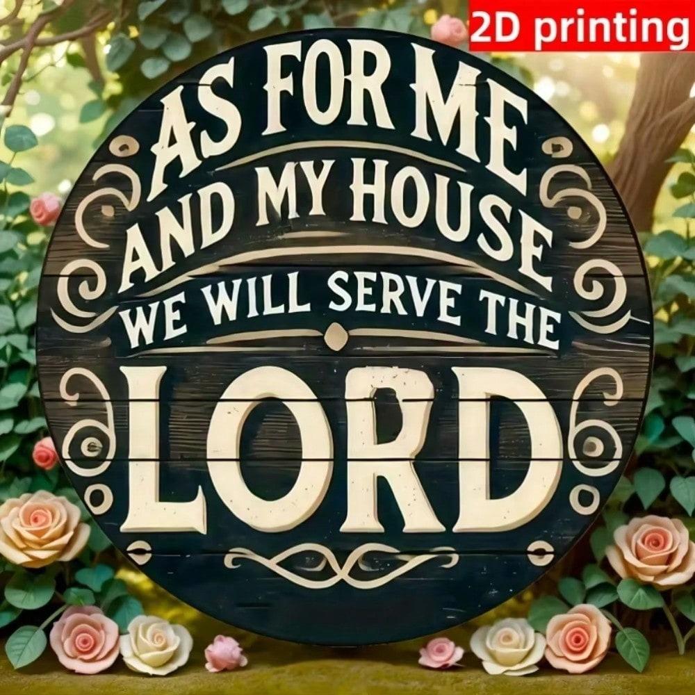 2D Flat Round Metal Wall Sign, As For Me And My House We Will Serve The Lord, Christian Religious Decor, Bible Verse Tin Sign, Farmhouse Rustic Plaque