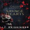 Savage Hearts by J. T. Geissinger Paperback Book 9781035077083