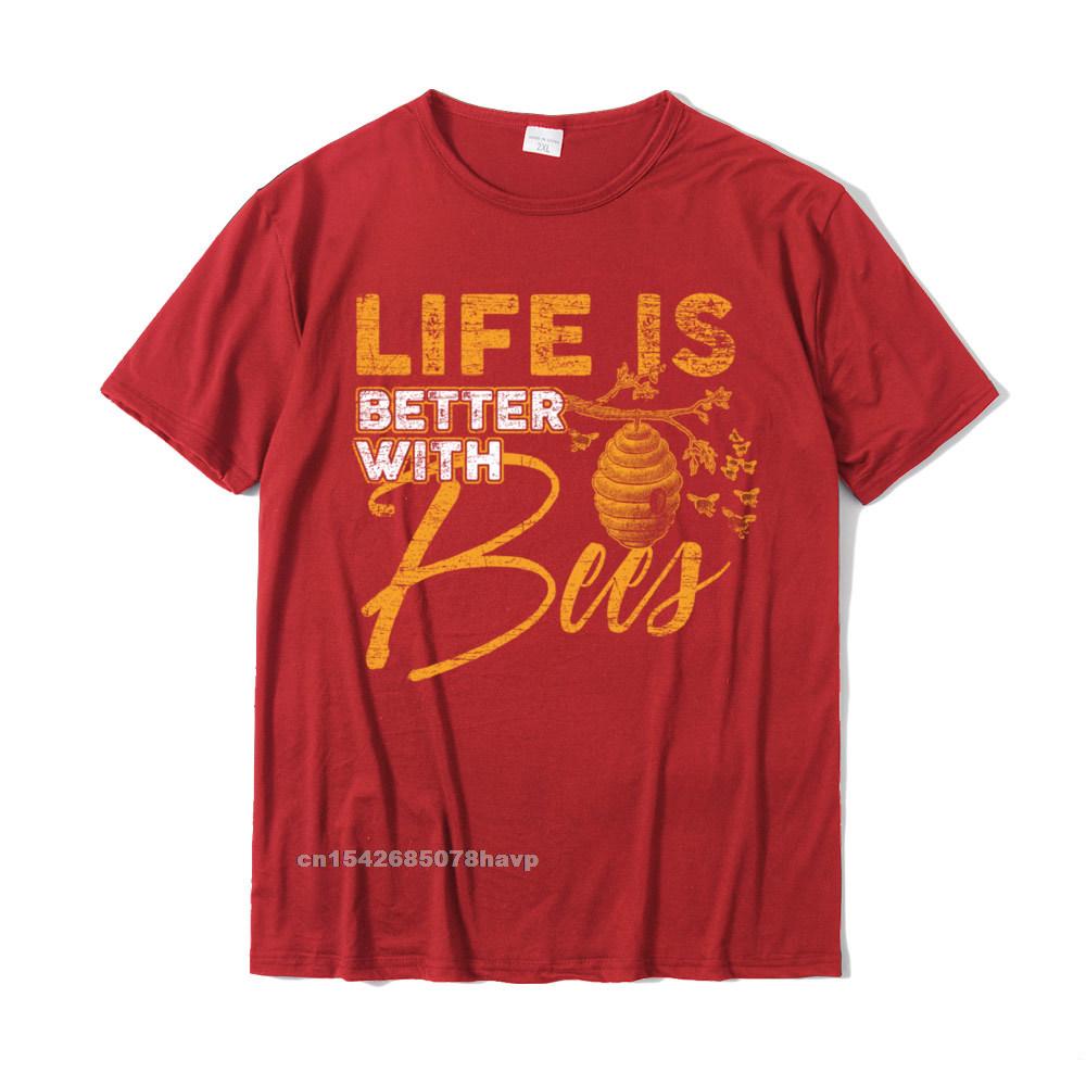 Life Is Better With Bees Bee Tshirts Homme T Shirt Popular Party Cotton Unisexs Top TShirts Printed