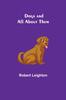 Книга Dogs and All About Them