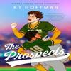The Prospects by KT Hoffman Paperback Book 9781408728611