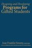 The Designing and Developing Programs for Gifted Students Book