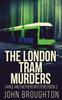 The The London Tram Murders : 2 Book