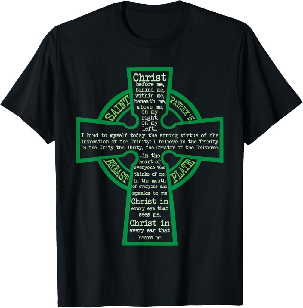 St. Patrick's Breastplate Lorica Prayer Catholic Irish Cross unisex T-Shirt