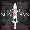 The Way Of Shadows by Brent Weeks Paperback Book 9780356520360