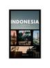 Книга Indonesia Travel Guide Book : "The Complete Insider Guide To Exploring the Best of Indonesia