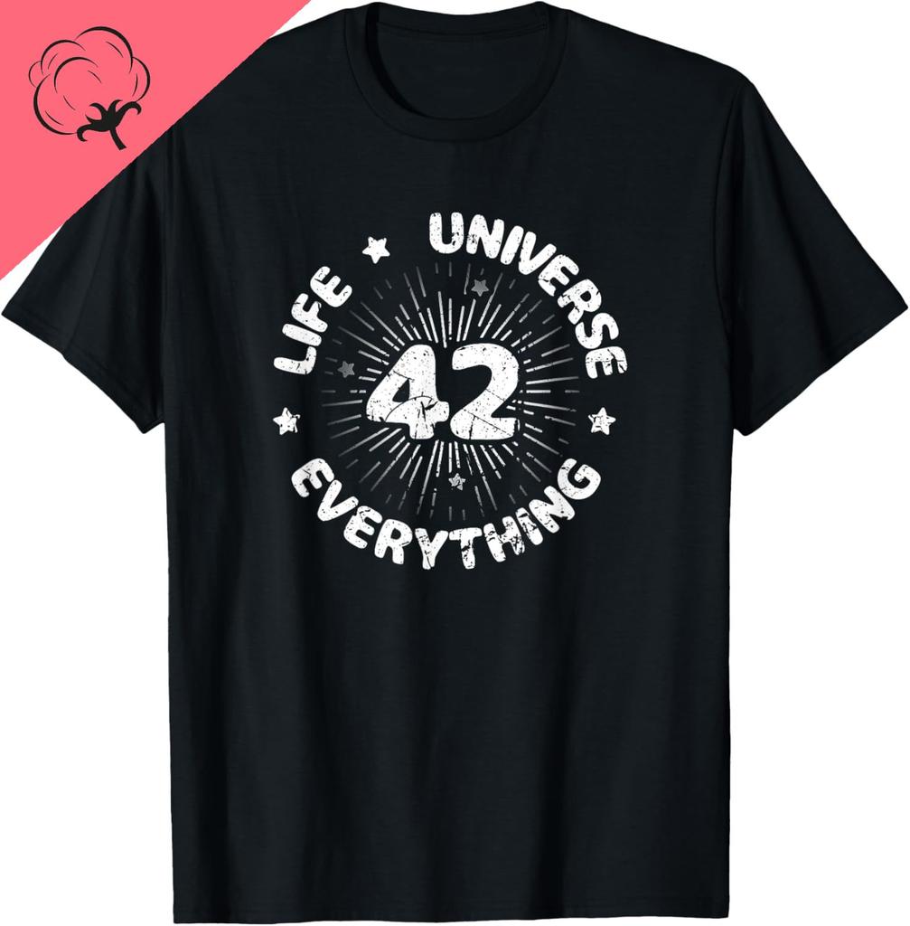 Answer To Life Universe And Everything 42 Is Meaning Of Life Tshirt Personalized Clothing Streetwear Cotton Unisexs Tshirts