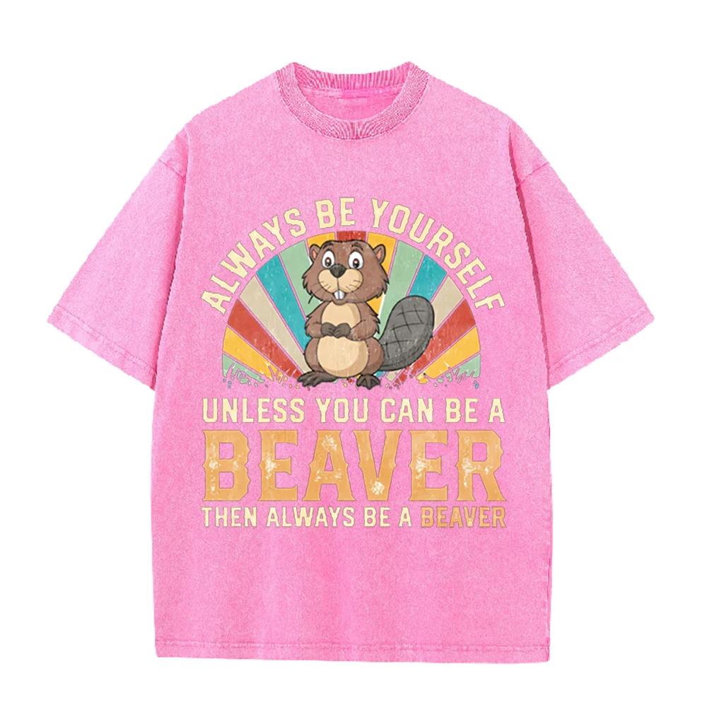 2026 Always Be Yourself Unless You Can Be A Beaver Vintage Retro Sunburst Graphic Beige Washed T Shirt Funny Wildlife Casual Ove