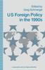 Книга US Foreign Policy In the 1990s