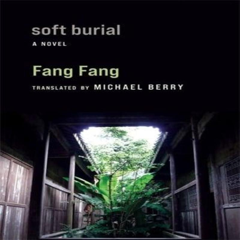 Soft Burial by Fang Fang Paperback Book 9780231214995