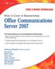 Книга How To Cheat At Administering Office Communications Server 2007