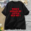 Who's Afraid of Little Old Me TTPD T Shirt Unisex Tops The Tortured Poets DepartUnisext T-shirt Cotton Short Sleeves Tees Unisex