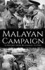 Книга Malayan Campaign : A History from Beginning To End