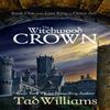 The Witchwood Crown by Tad Williams Paperback Book 9781473603240