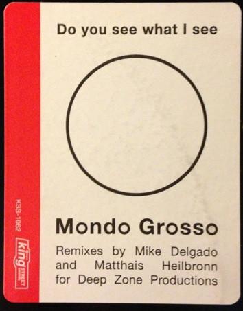 12inch Record MONDO GROSSO - Do You See What I See KSS1062 KING STREET SOU 1997 US Dance & Electronica Used