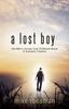 Книга A Lost Boy : One Man's Journey from Childhood Abuse To Authentic Freedom