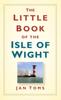 Книга The Little Book of the Isle of Wight