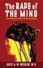 The The Rape of the Mind : The Psychology of Thought Control and Menticide Book