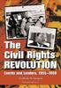The The Civil Rights Revolution : Events and Leaders,1955-1968 Book