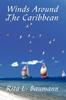 Книга Winds Around The Caribbean by Rita L. Bauman - Paperback