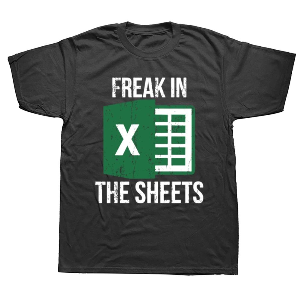 Freak in The Sheets Cotton Mens and Womens Soft Fashion Tshirt Excel Spreadsheet Wfh Work At Home Accounting Tshirt Tops Y2K