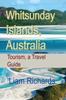 Книга Whitsunday Islands, Australia : Tourism, a Travel Guide