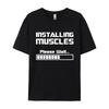 Summer New Tshirts Installing Muscles Please Wait Loading Bar Funny Print T Shirt Men Women Loose Cotton Short Sleeve Cool Tees