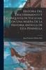 Книга Historia Del Descubrimiento Y Conquista De Yucatan, Con Una Resena De La Historia Antigua De Esta Peninsula