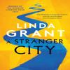 A Stranger City by Linda Grant Paperback Book 9780349010489