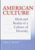 Книга American Culture : Myth and Reality of a Culture of Diversity