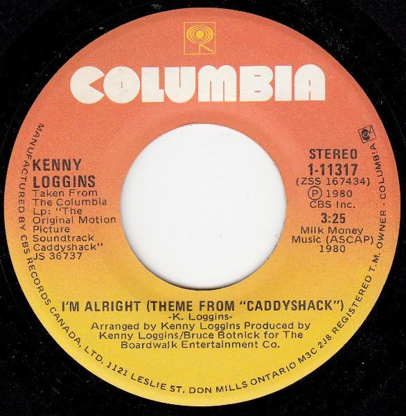 7-дюймовая пластинка KENNY LOGGINS Im Alright Тема из Caddyshack 111317 Columbia 1980 Канада Рок Б/у
