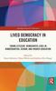 Книга Lived Democracy In Education : Young Citizens' Democratic Lives In Kindergarten, School and Higher Education