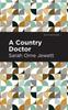 Книга A Country Doctor Mint Editions by Sarah Orne Jewett - Paperback