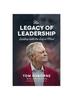 Книга The Legacy of Leadership : Leading with the End In Mind