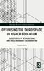 Книга Optimising the Third Space In Higher Education : Case Studies of Intercultural and Cross-Boundary Collaboration