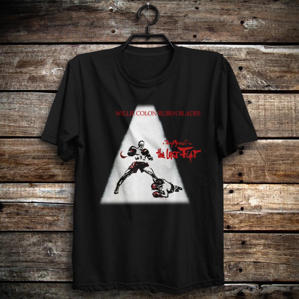 Last Fight 1982 Ruben Blades Willie Colon Shirt Fred Williamson Darlanne Fluegel Unisex T-Shirt