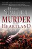 Книга Murder In The Heartland Book One 1 by Harry Spiller - Paperback