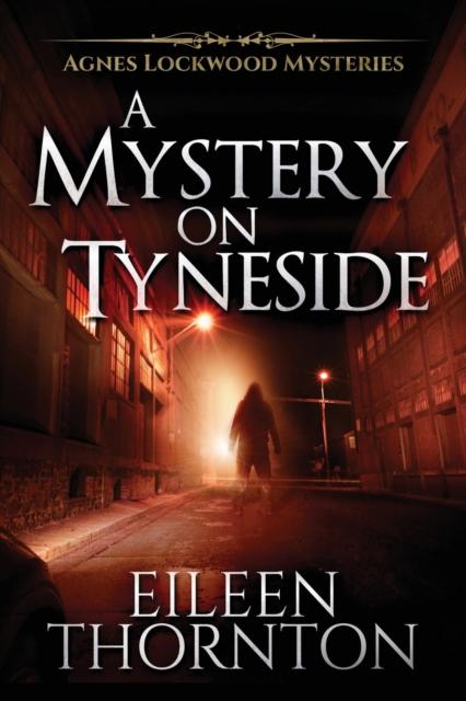 The A Mystery On Tyneside : 4 Book