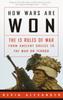 Книга How Wars Are Won : The 13 Rules of War from Ancient Greece To the War On Terror